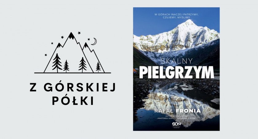 „Skalny pielgrzym” Rafał Fronia