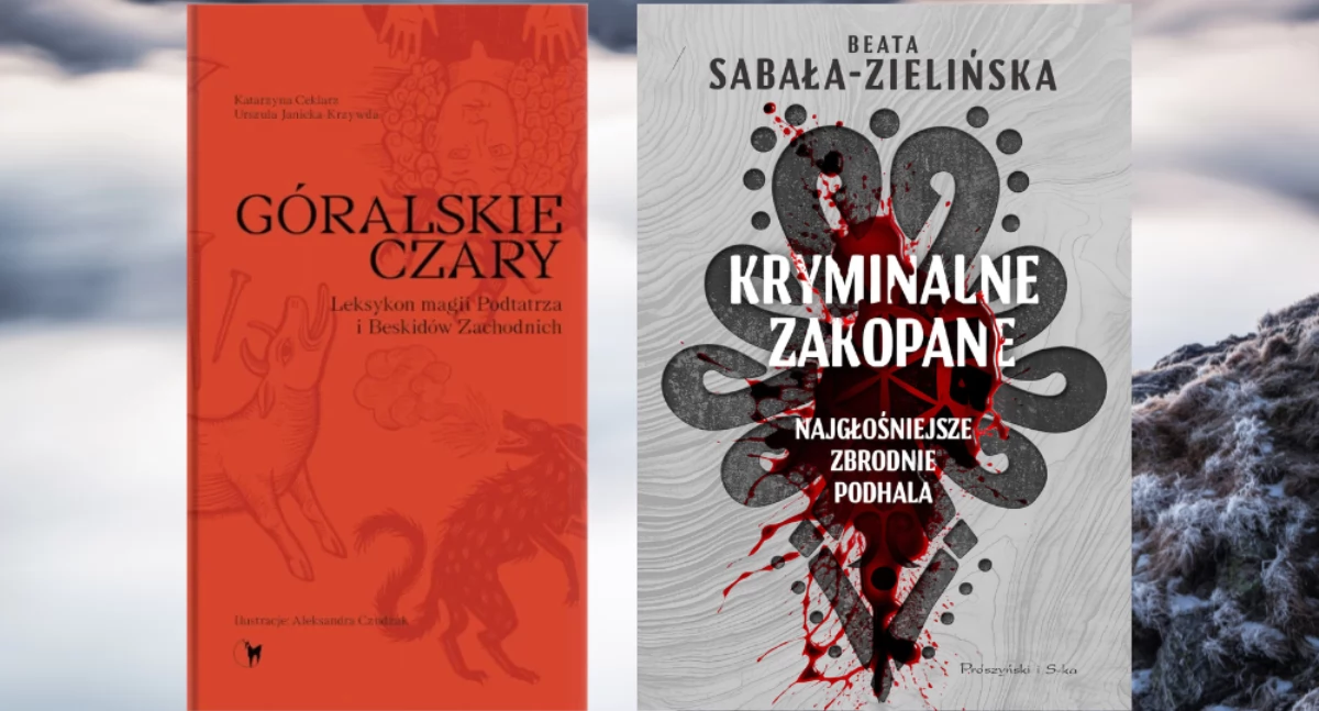 Recenzje książek górskich, Kryminalne Zakopane” Tajemnice Zbrodni Podhalu - zdjęcie, fotografia